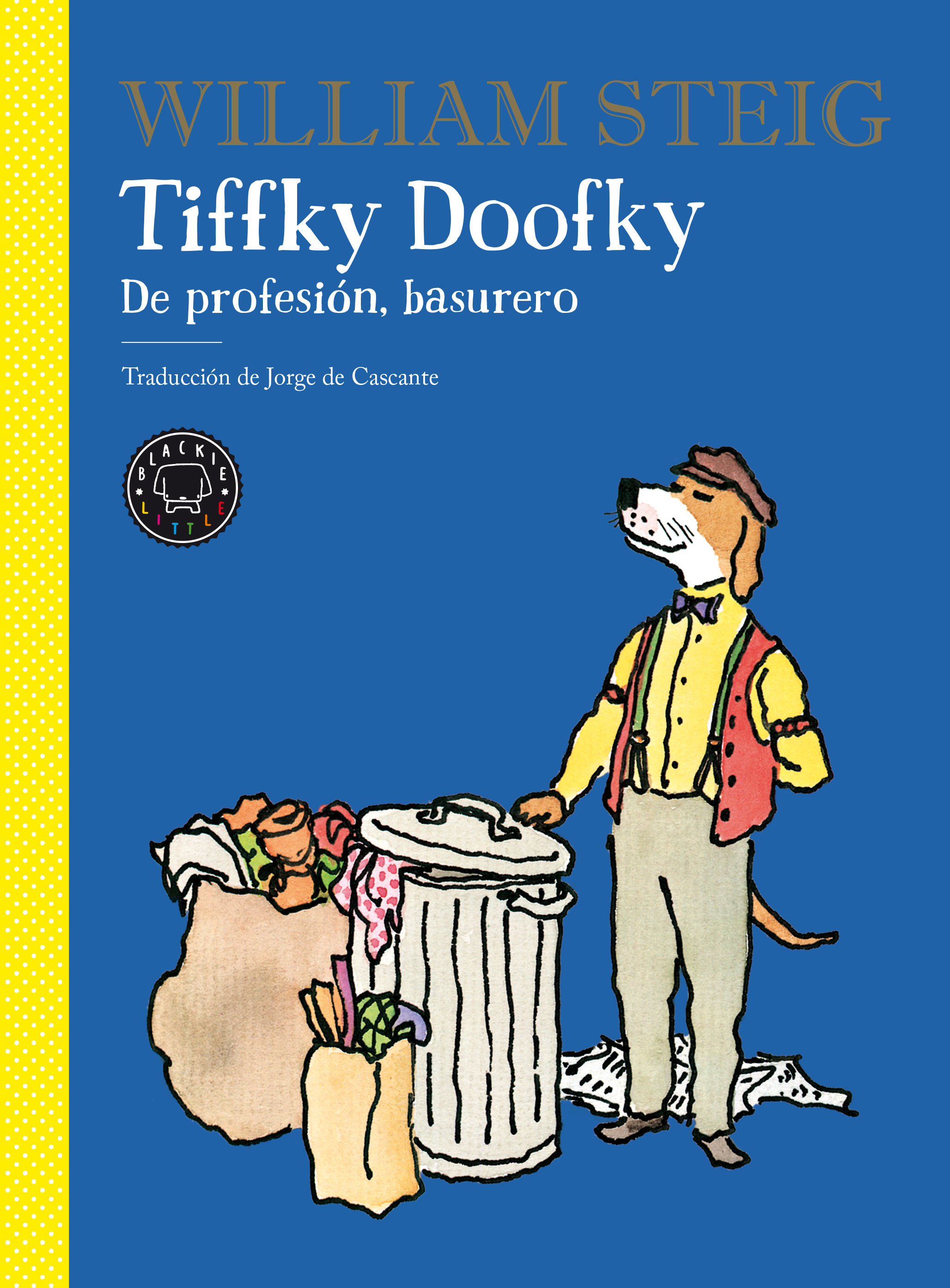 TIFFKY DOOFKY. DE PROFESIÓN, BASURERO