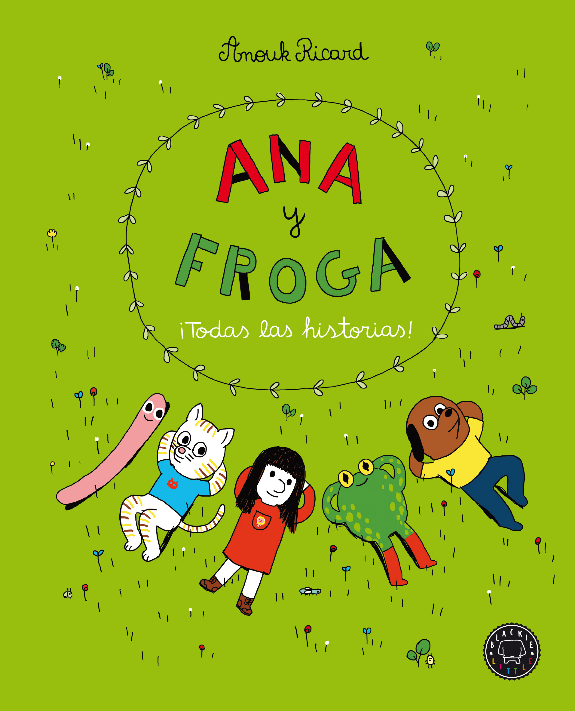 ANA Y FROGA. ¡TODAS LAS HISTORIAS!. 