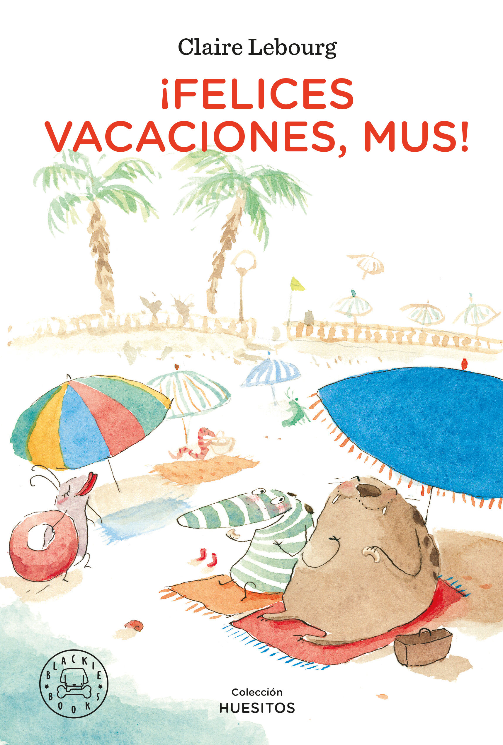 ¡FELICES VACACIONES, MUS!. 