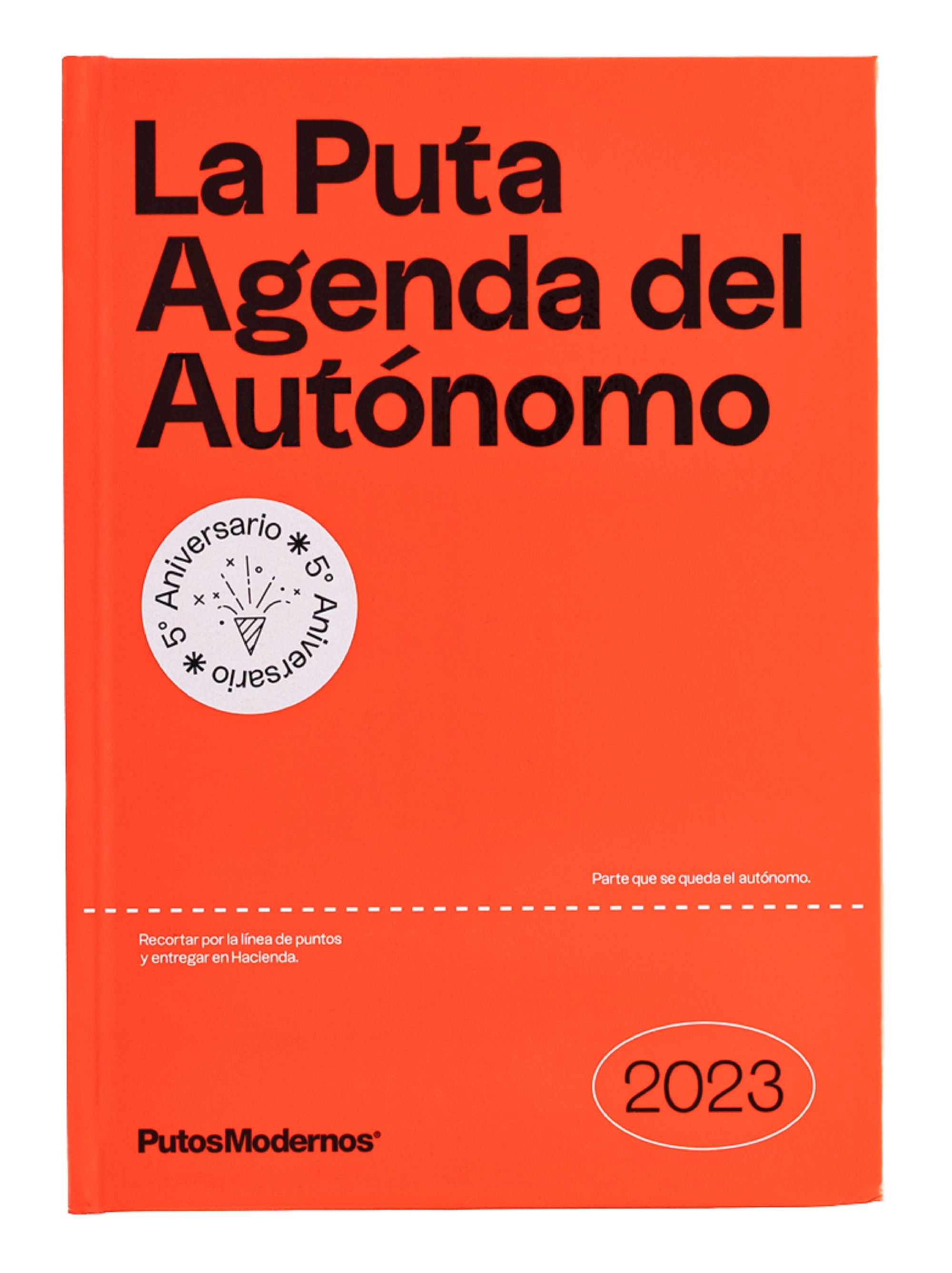 LA PUTA AGENDA DEL AUTÓNOMO 2023. PUTOSMODERNOS