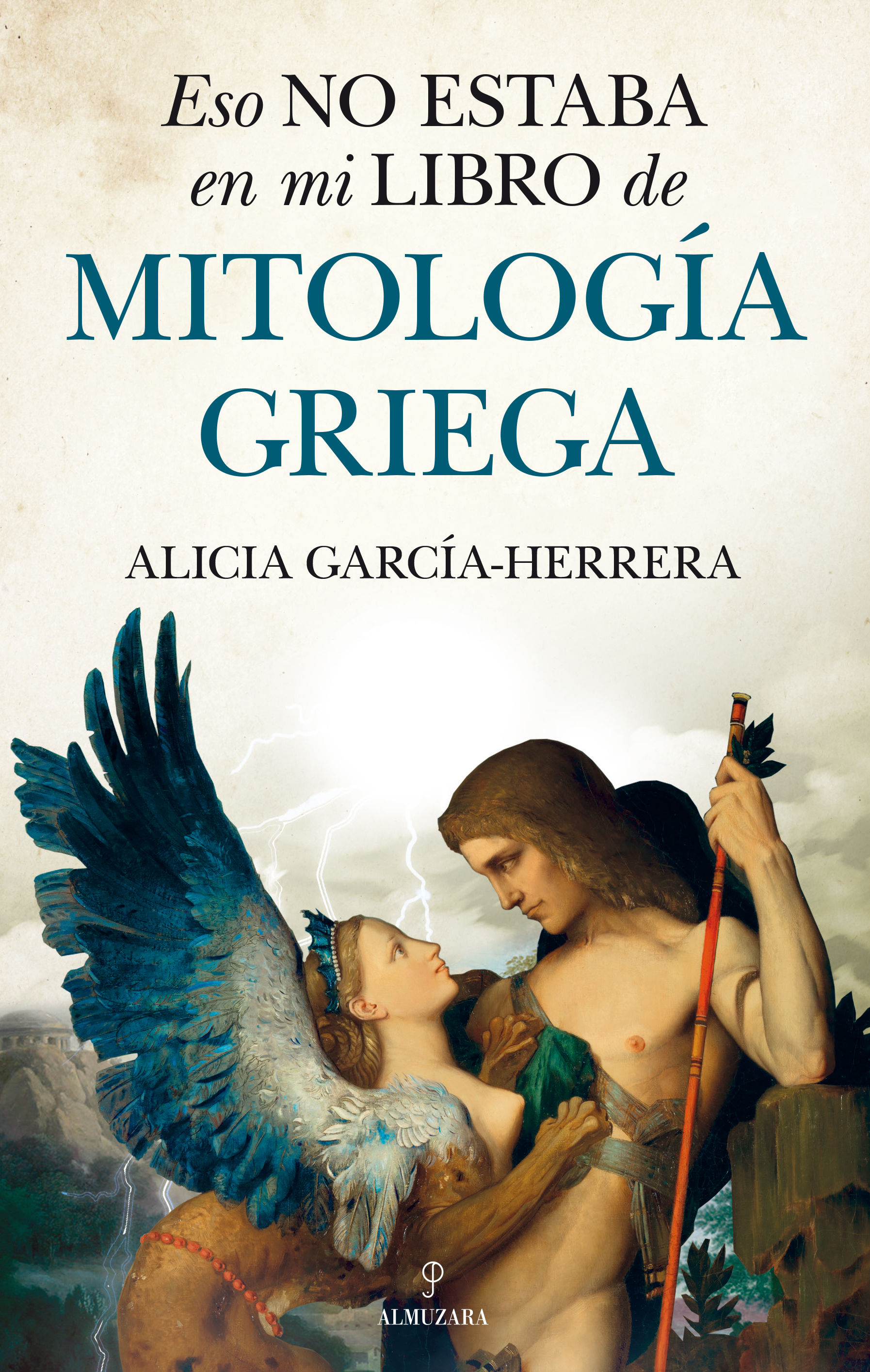 ESO NO ESTABA EN MI LIBRO DE MITOLOGÍA GRIEGA. 