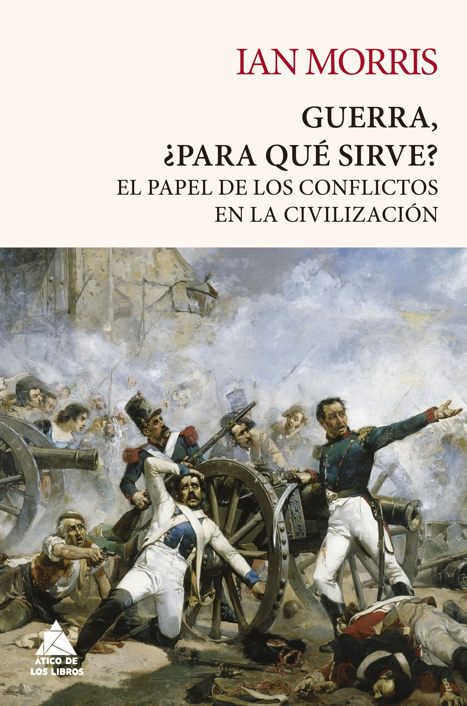 GUERRA, ¿PARA QUÉ SIRVE?. 