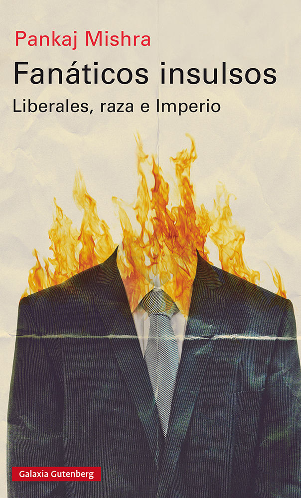 FANÁTICOS INSULSOS. LIBERALES, RAZA E IMPERIO