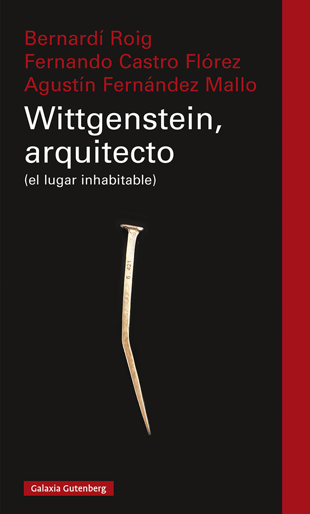 WITTGENSTEIN, ARQUITECTO. (EL LUGAR INHABITABLE)