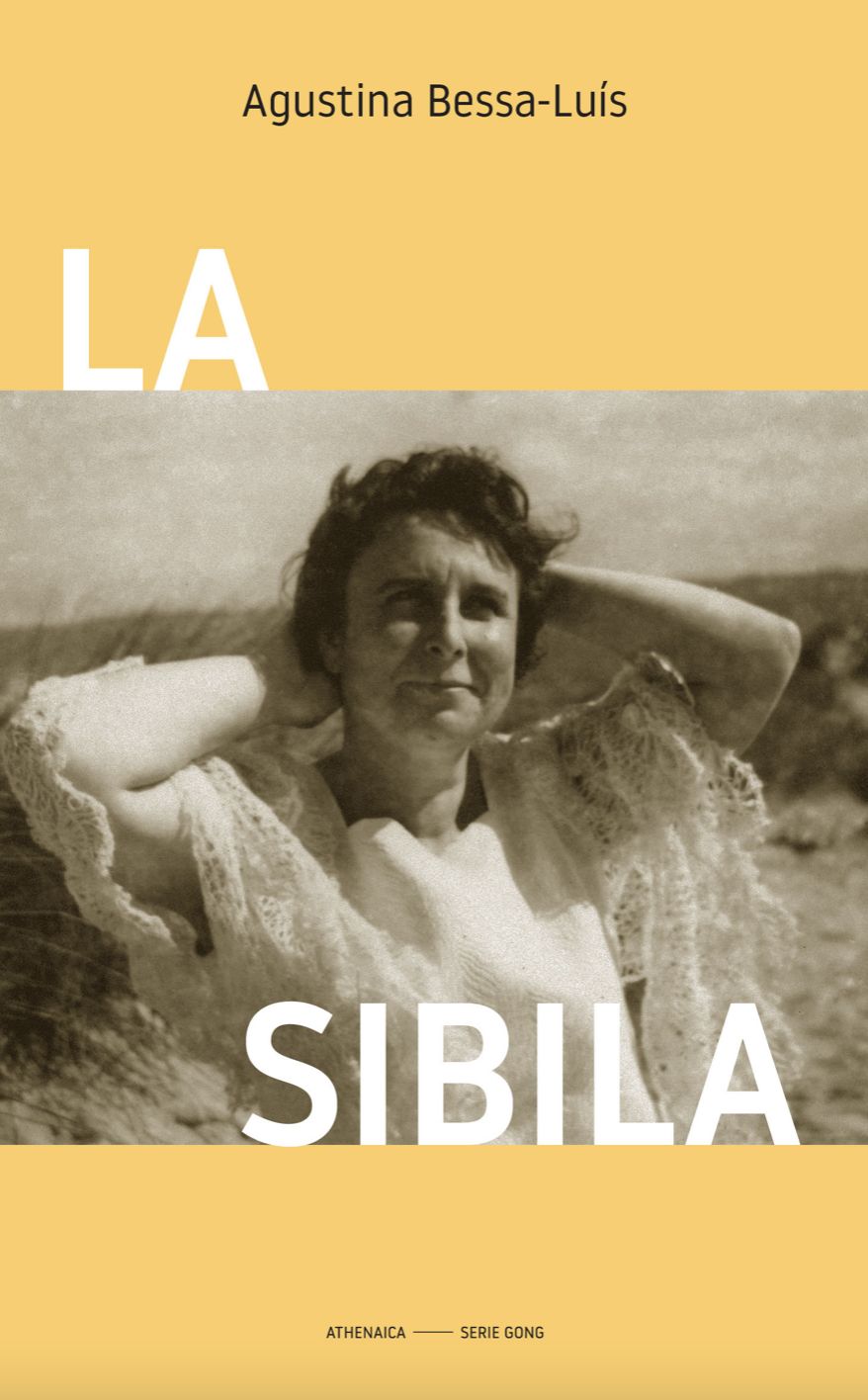 A Sibila by Agustina Bessa-Luís A Sibila by Agustina Bessa-Luís