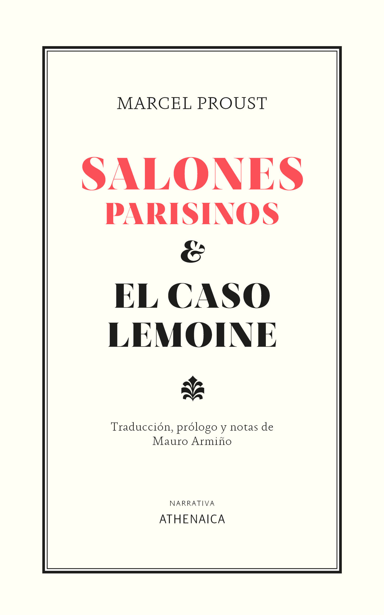 SALONES PARISINOS Y EL CASO LEMOINE. 