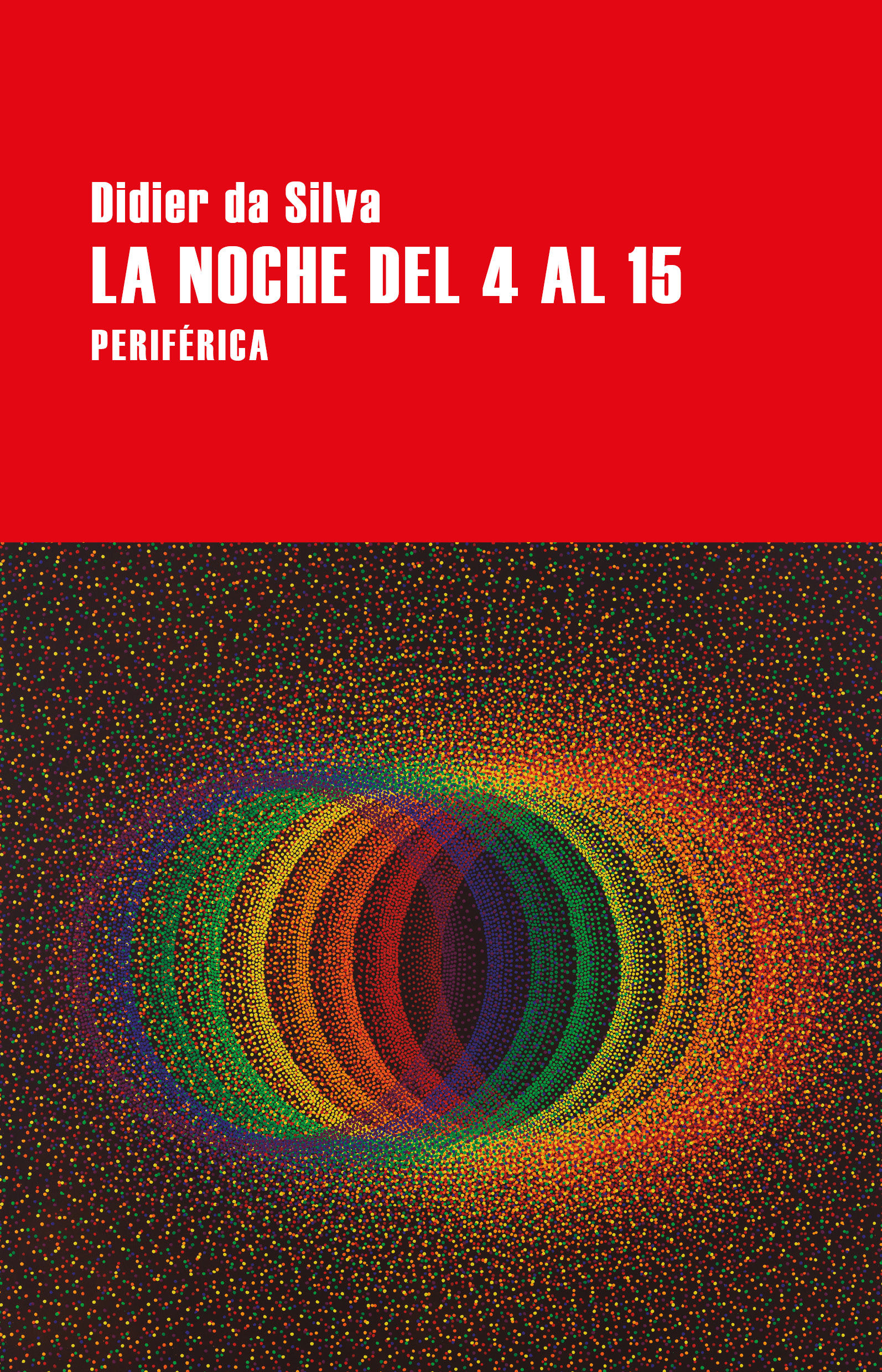 LA NOCHE DEL 4 AL 15. 