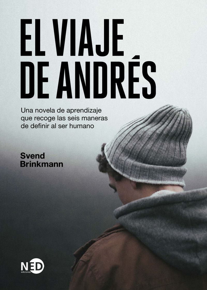 EL VIAJE DE ANDRÉS. UNA NOVELA DE APRENDIZAJE QUE RECOGE LAS SEIS MANERAS DE DEFINIR AL SER HUMANO