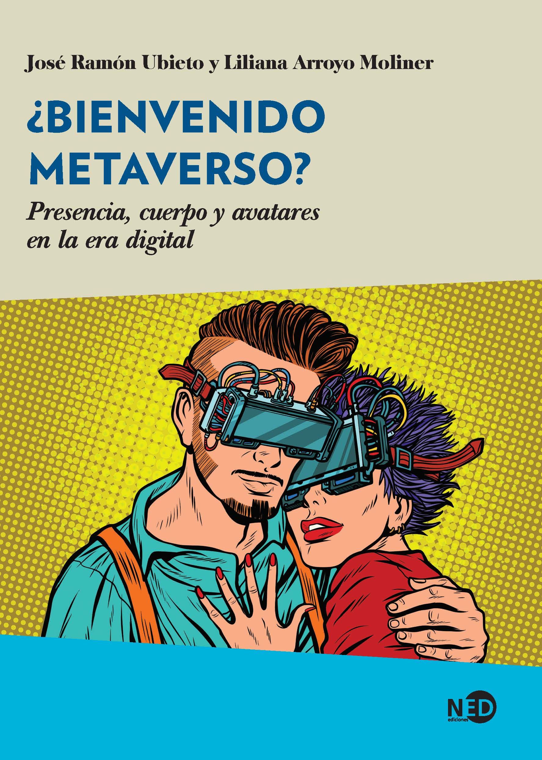 ¿BIENVENIDO METAVERSO?. PRESENCIA, CUERPO Y AVATARES EN LA ERA DIGITAL