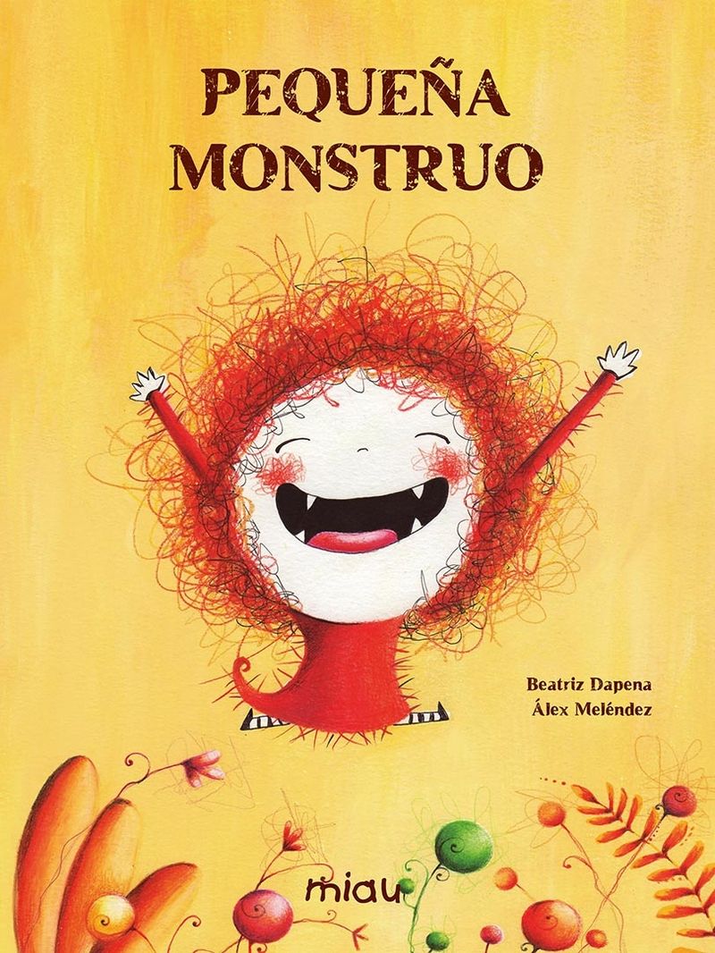 PEQUEÑA MONSTRUO. PEQUEÑA MONSTRUO