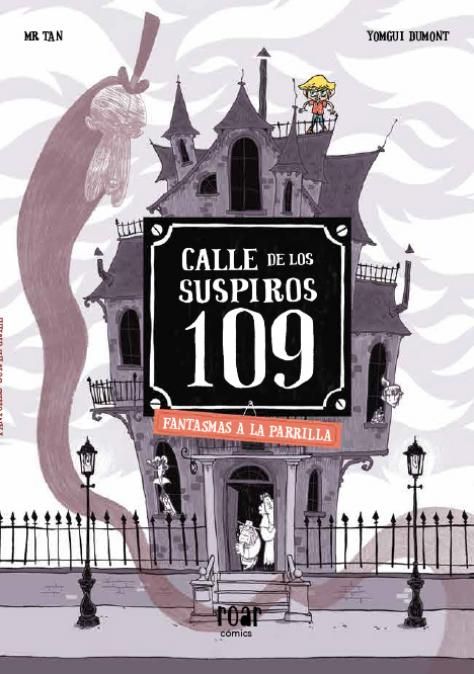 CALLE DE LOS SUSPIROS 109. FANTASMAS A LA PARRILLA. 