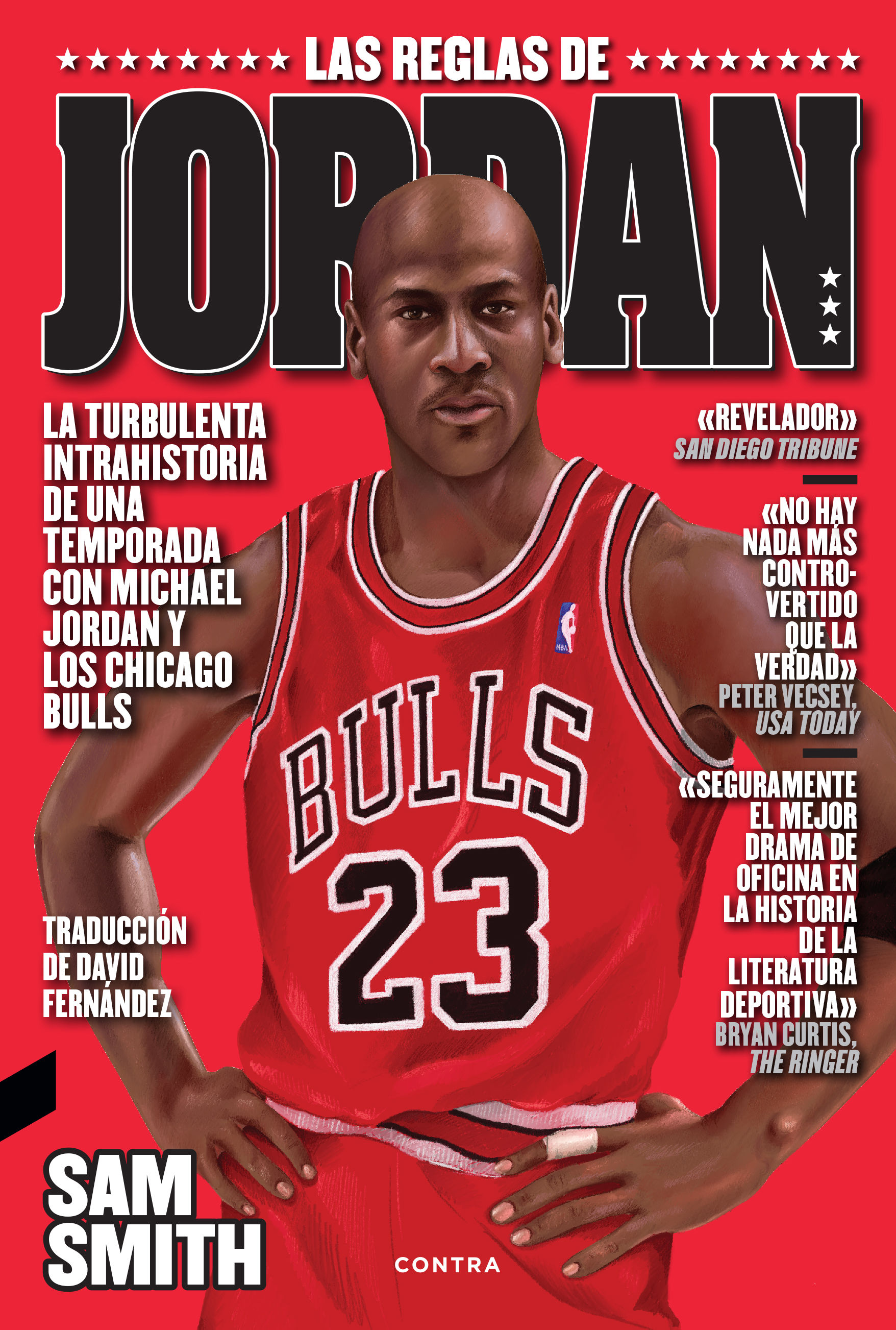 LAS REGLAS DE JORDAN. LA TURBULENTA INTRAHISTORIA DE UNA TEMPORADA CON MICHAEL JORDAN Y LOS CHICAGO BU