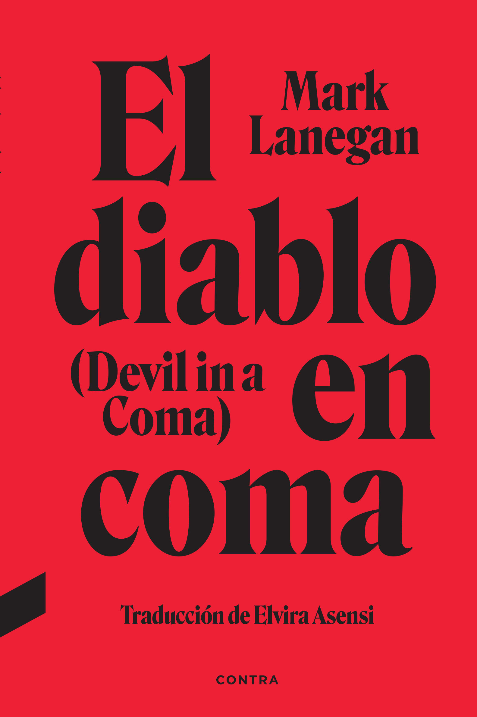 EL DIABLO EN COMA. 