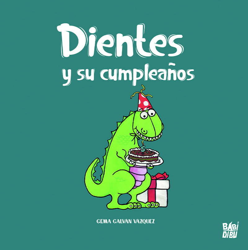 DIENTES Y SU CUMPLEAÑOS. 