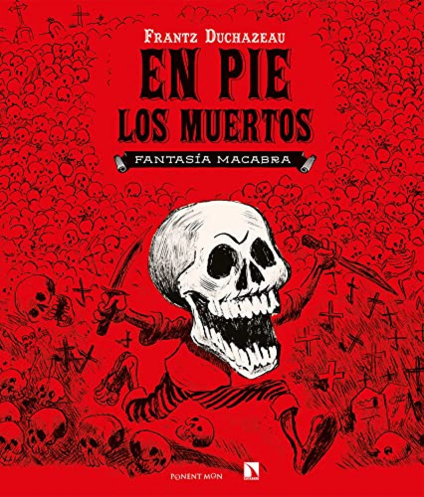 EN PIE LOS MUERTOS. 