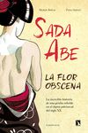 SADA ABE. LA FLOR OBSCENA. 