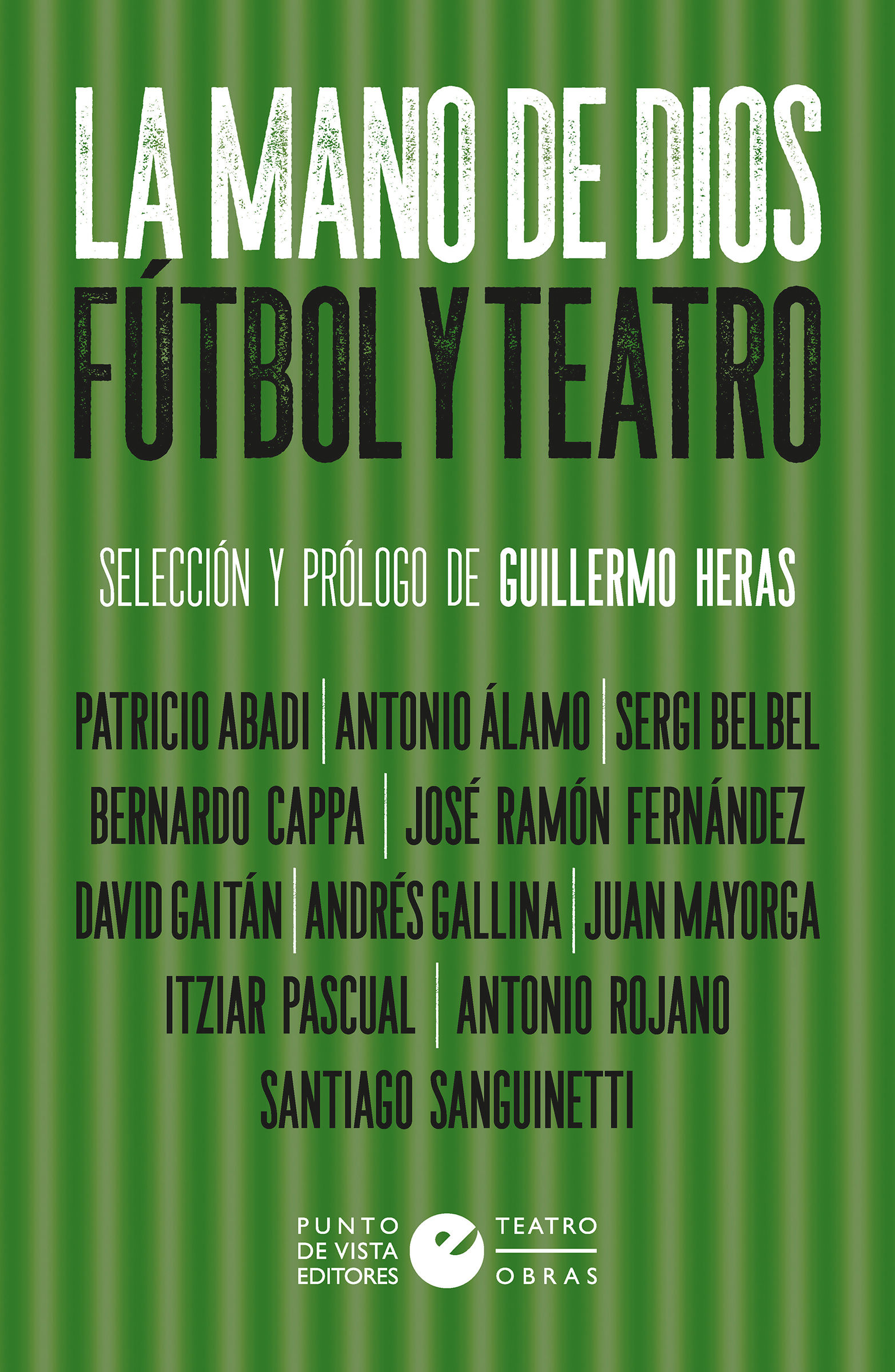 LA MANO DE DIOS. FÚTBOL Y TEATRO