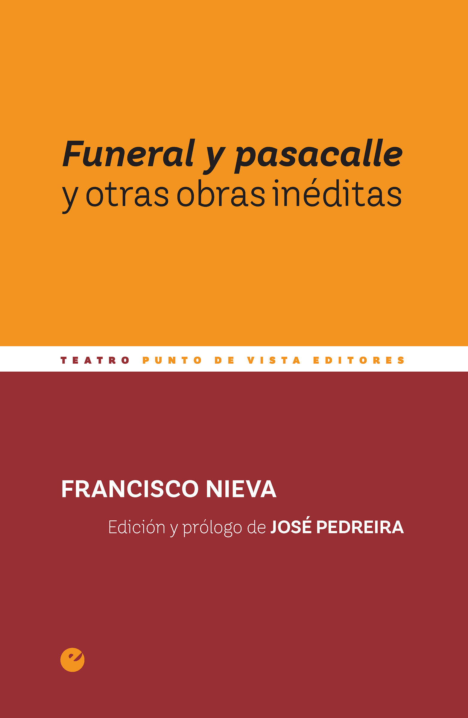 FUNERAL Y PASACALLE Y OTRAS OBRAS INÉDITAS. 