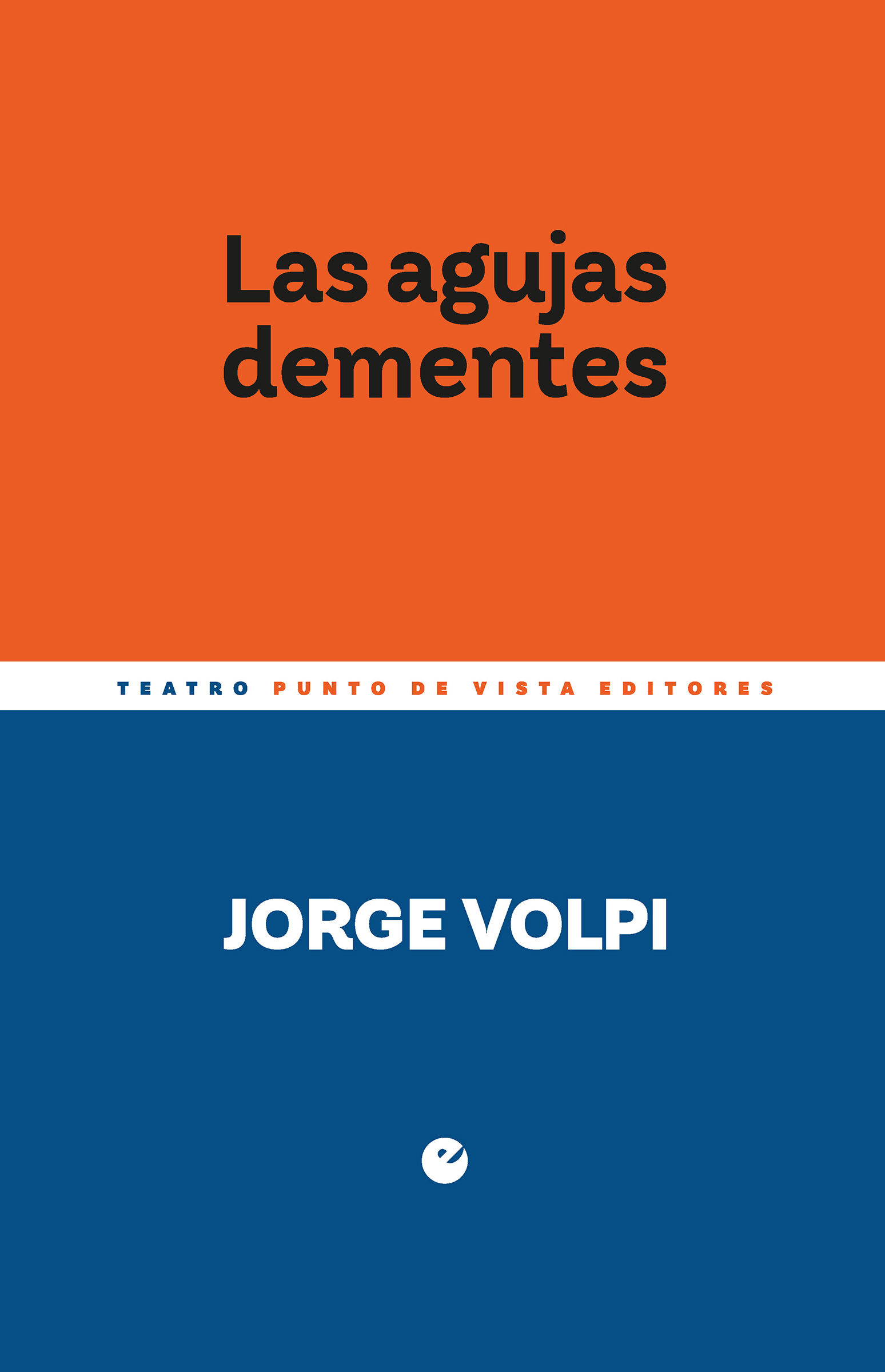 LAS AGUJAS DEMENTES