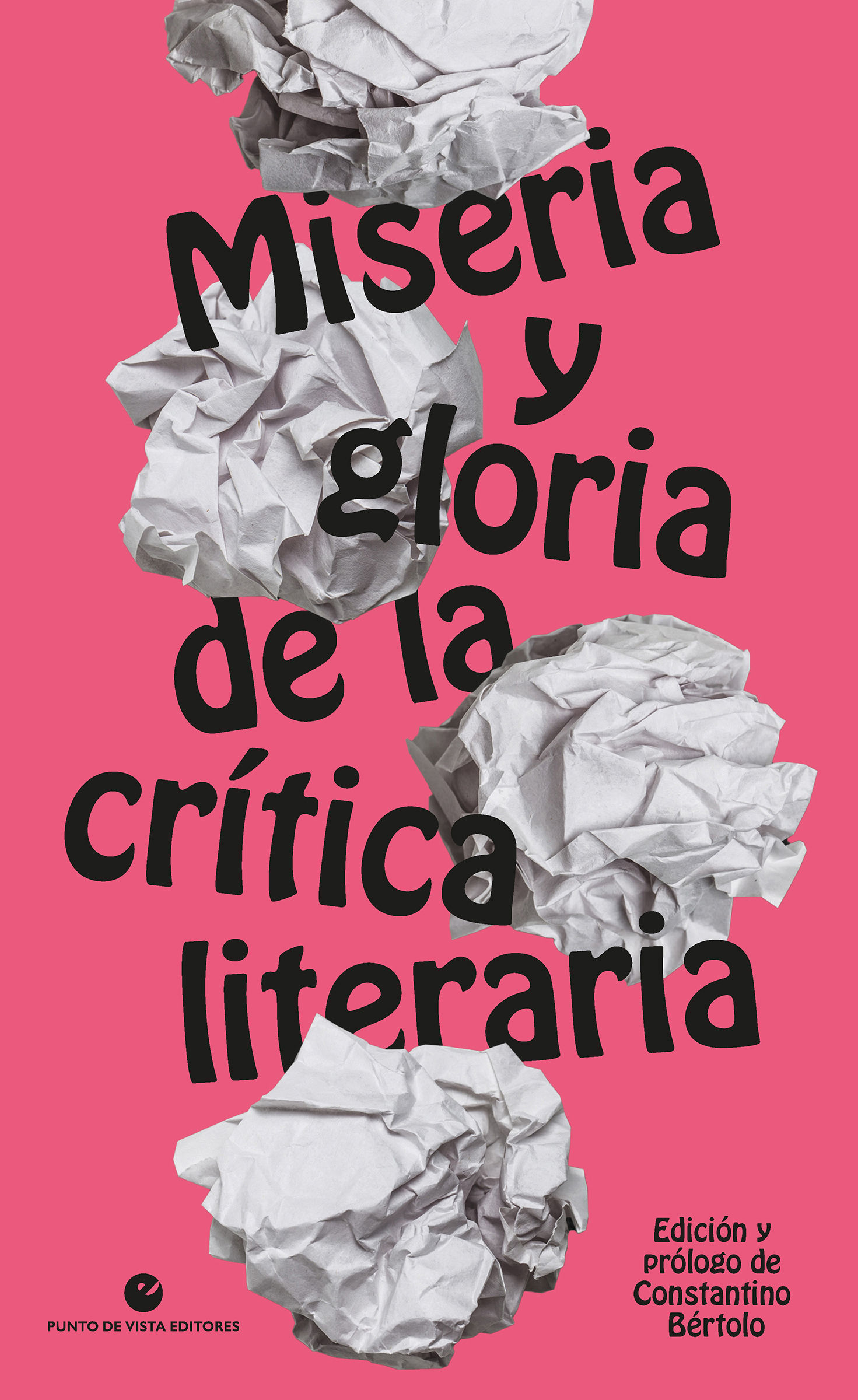 MISERIA Y GLORIA DE LA CRÍTICA LITERARIA. 