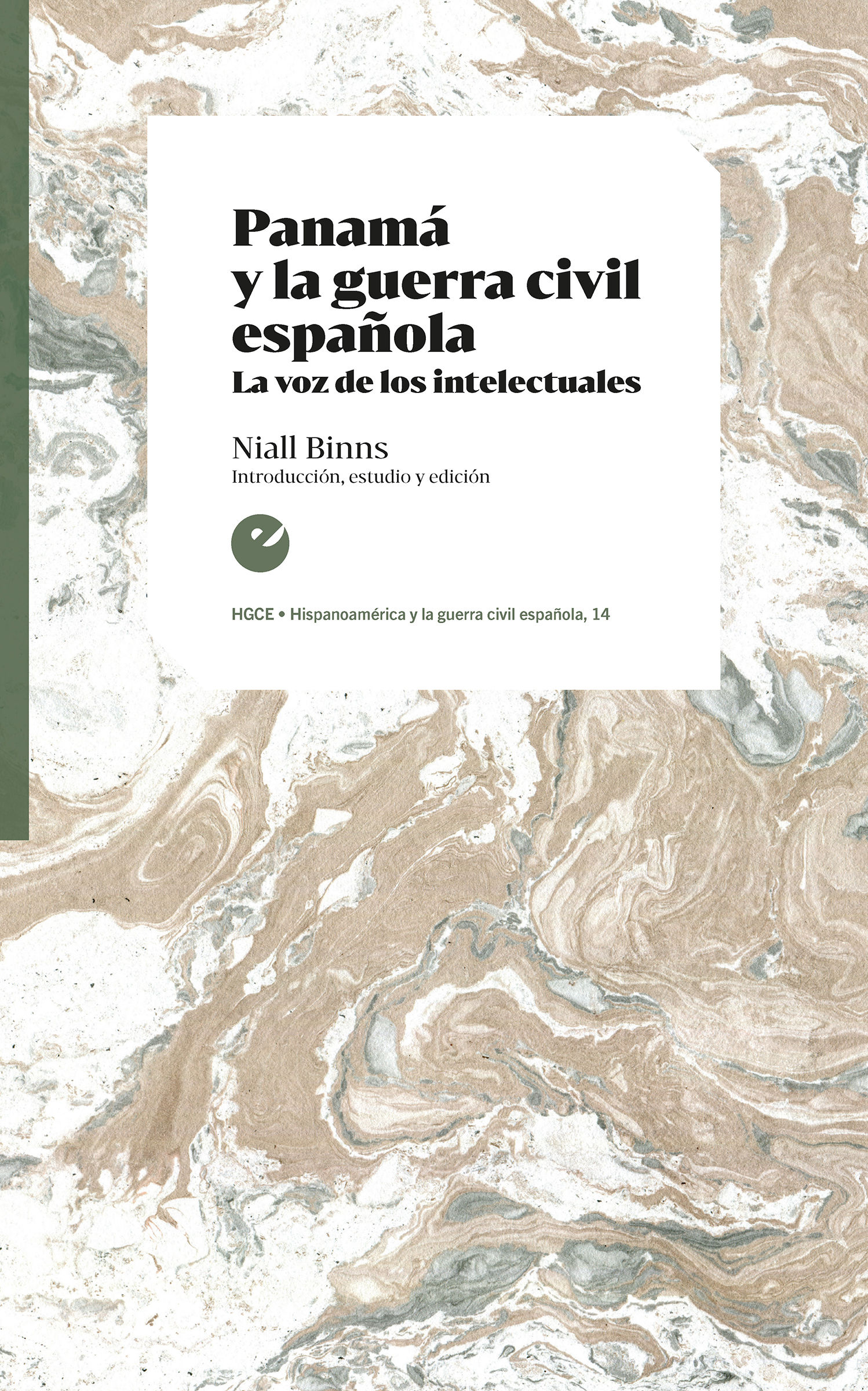 PANAMÁ Y LA GUERRA CIVIL ESPAÑOLA. LA VOZ DE LOS INTELECTUALES