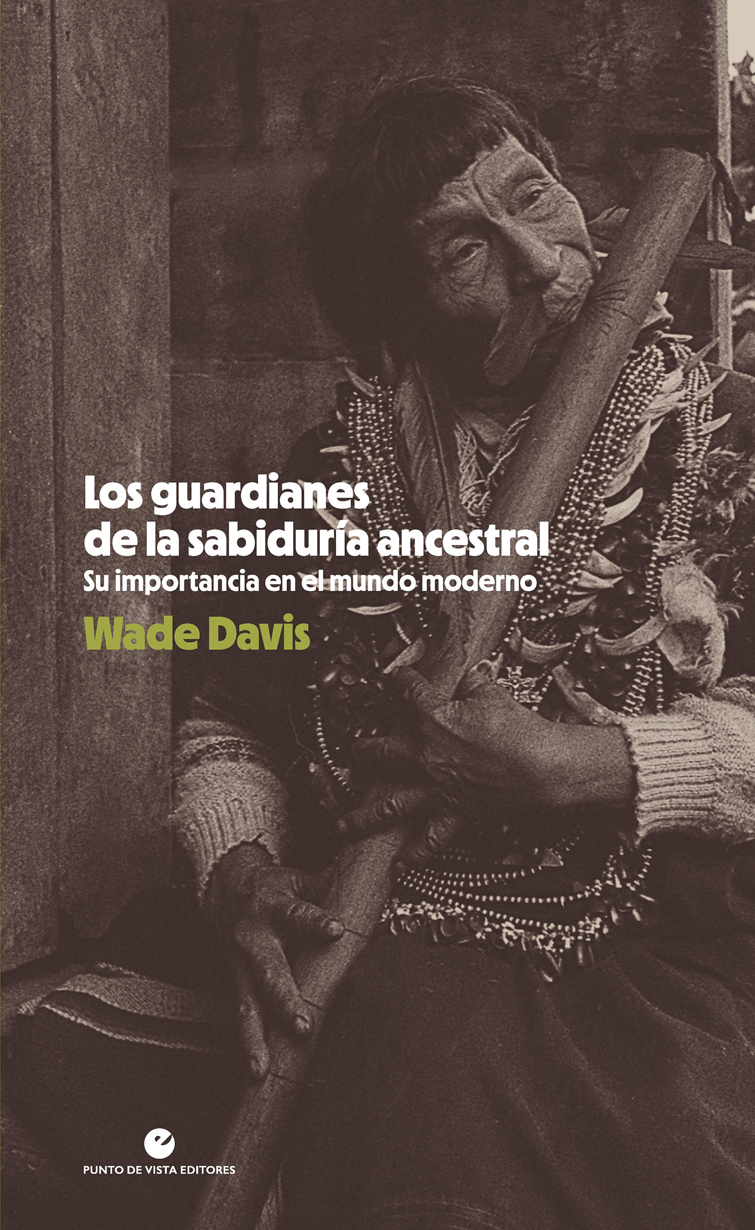 LOS GUARDIANES DE LA SABIDURÍA ANCESTRAL