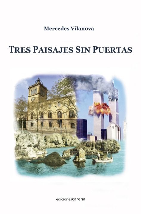 TRES PAISAJES SIN PUERTAS. 