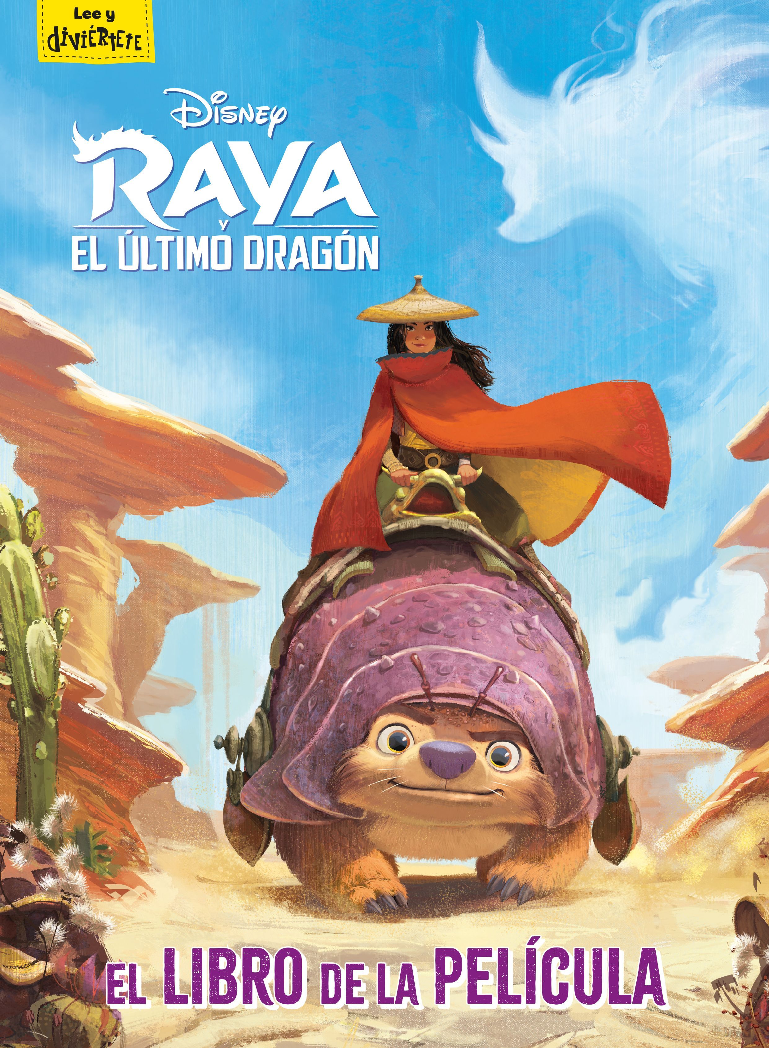 RAYA Y EL ÚLTIMO DRAGÓN. EL LIBRO DE LA PELÍCULA. 