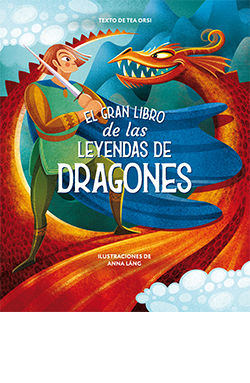 EL GRAN LIBRO DE LAS LEYENDAS DE DRAGONES. 