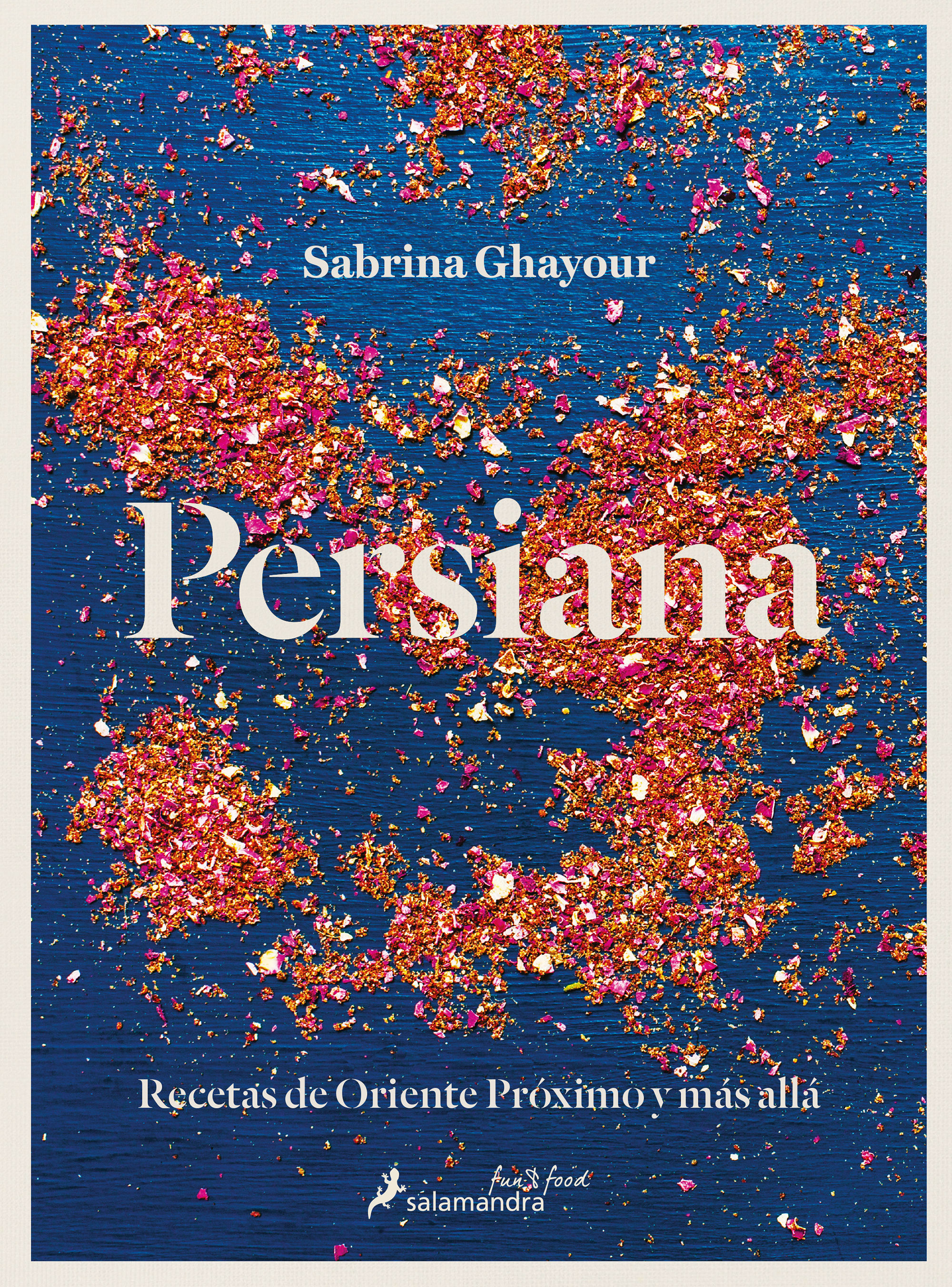 PERSIANA. RECETAS DE ORIENTE PRÓXIMO Y MÁS ALLÁ