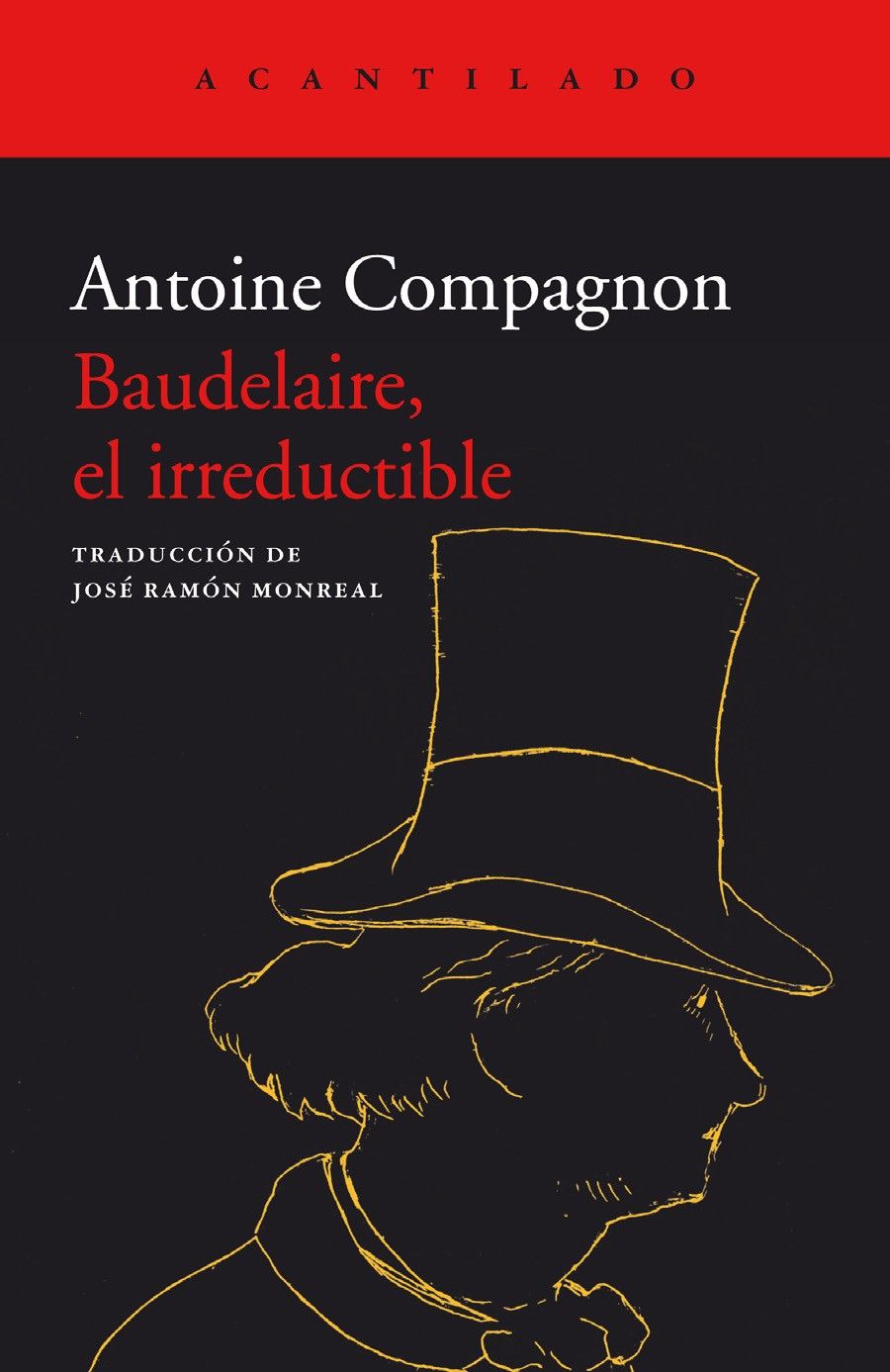 BAUDELAIRE, EL IRREDUCTIBLE. 