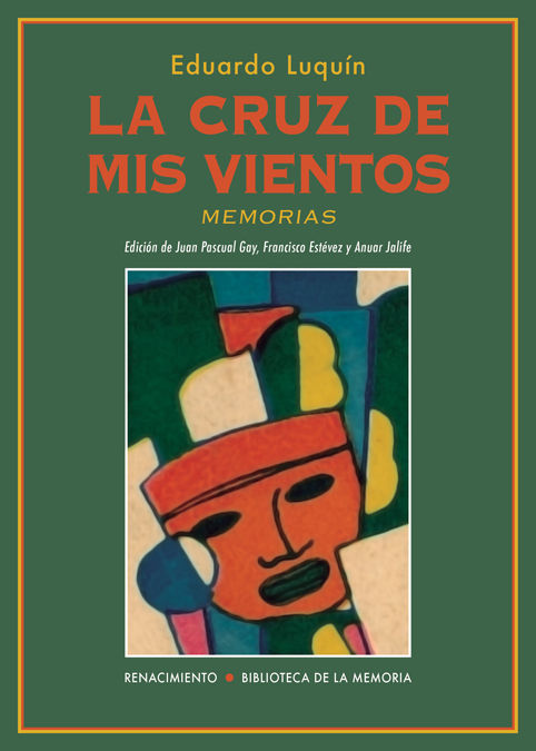 LA CRUZ DE MIS VIENTOS. MEMORIAS