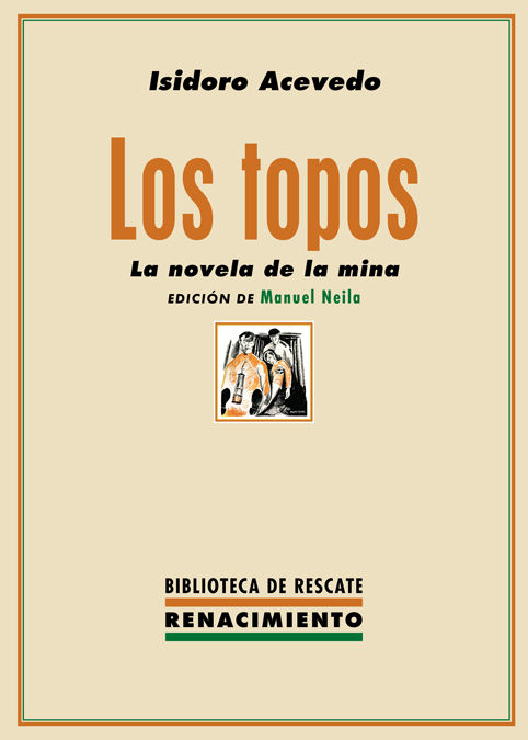 LOS TOPOS. LA NOVELA DE LA MINA