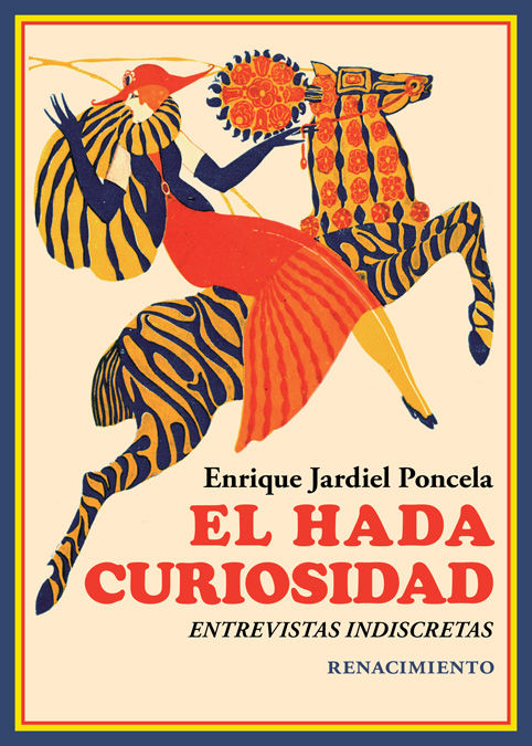 EL HADA CURIOSIDAD. ENTREVISTAS INDISCRETAS