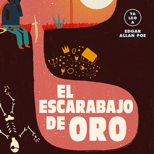 EL ESCARABAJO DE ORO. (YA LEO A) EDGAR ALLAN POE