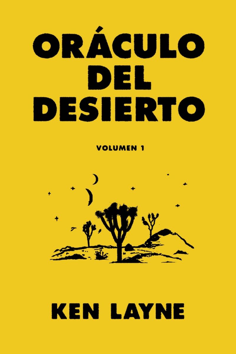 ORÁCULO DEL DESIERTO. VOLUMEN 1. LEYENDAS SORPRENDENTES DEL SUROESTE DE ESTADOS UN