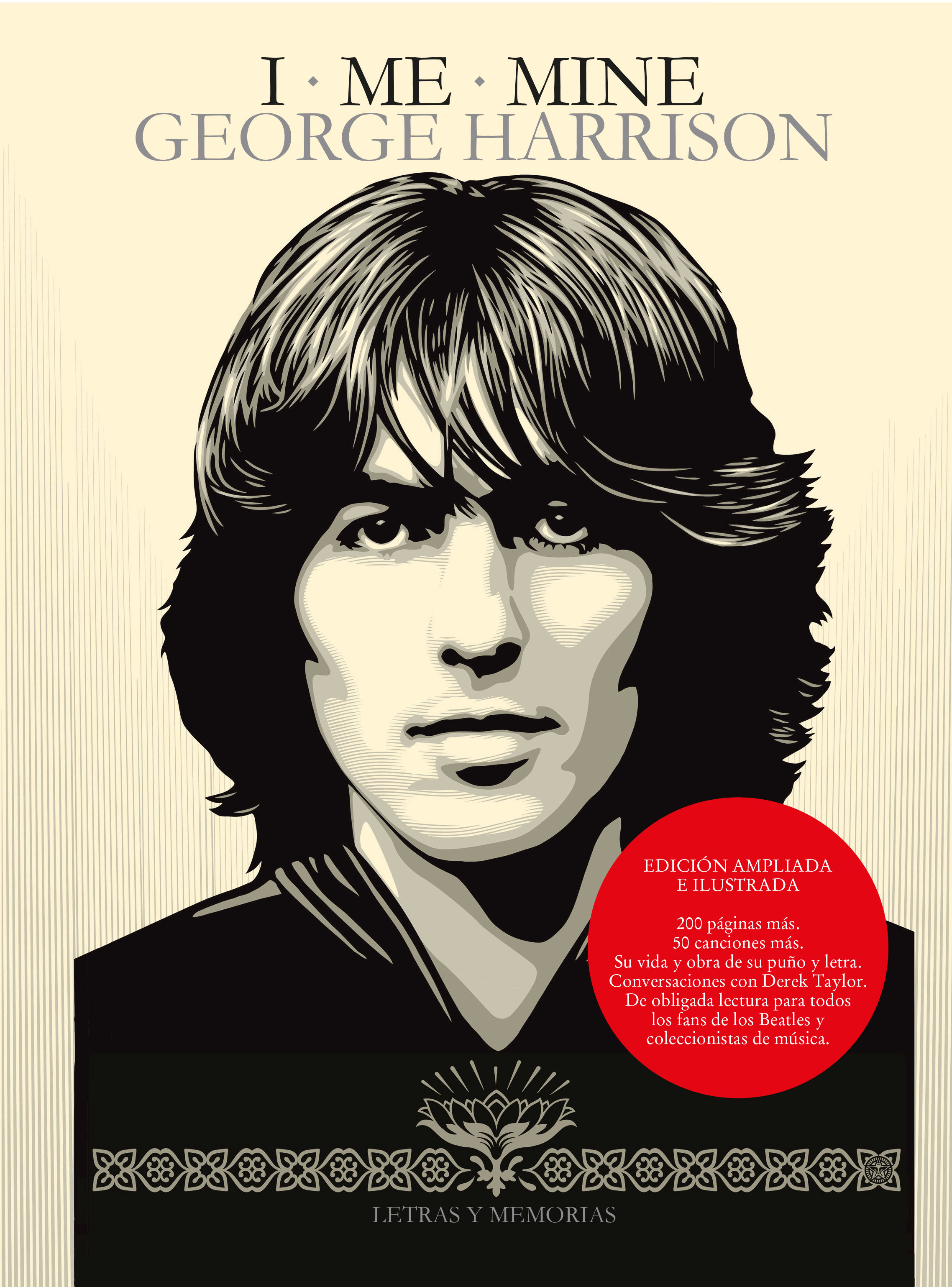 I ME MINE: GEORGE HARRISON. LETRAS Y MEMORIAS