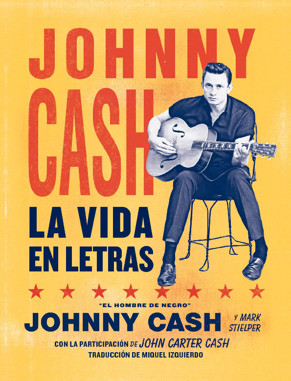 JOHNNY CASH. LA VIDA EN LETRAS