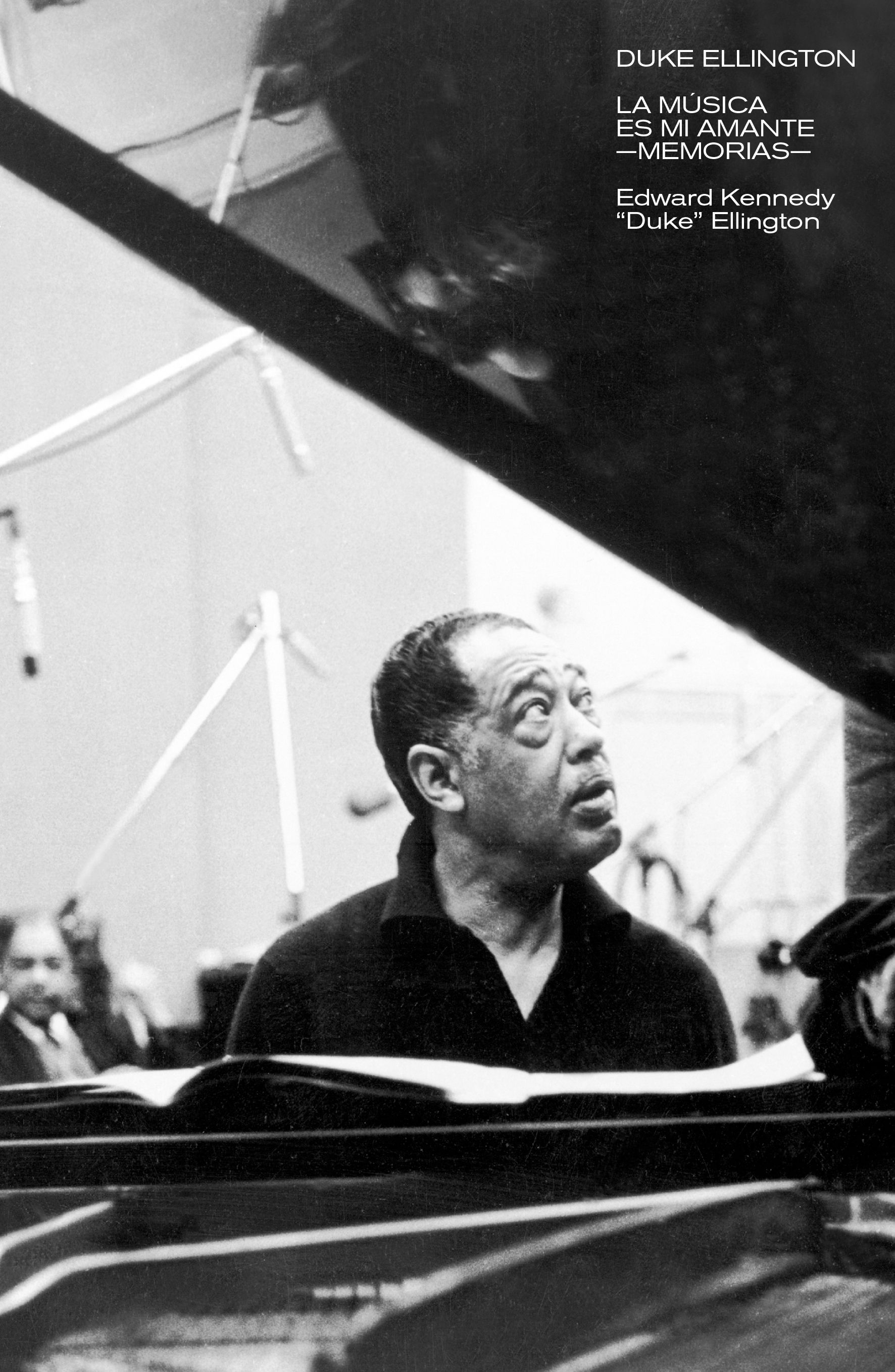DUKE ELLINGTON: LA MÚSICA ES MI AMANTE