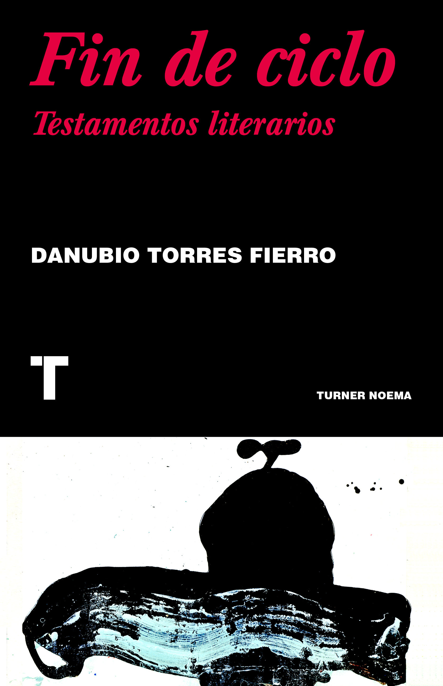 FIN DE CICLO. TESTAMENTOS LITERARIOS