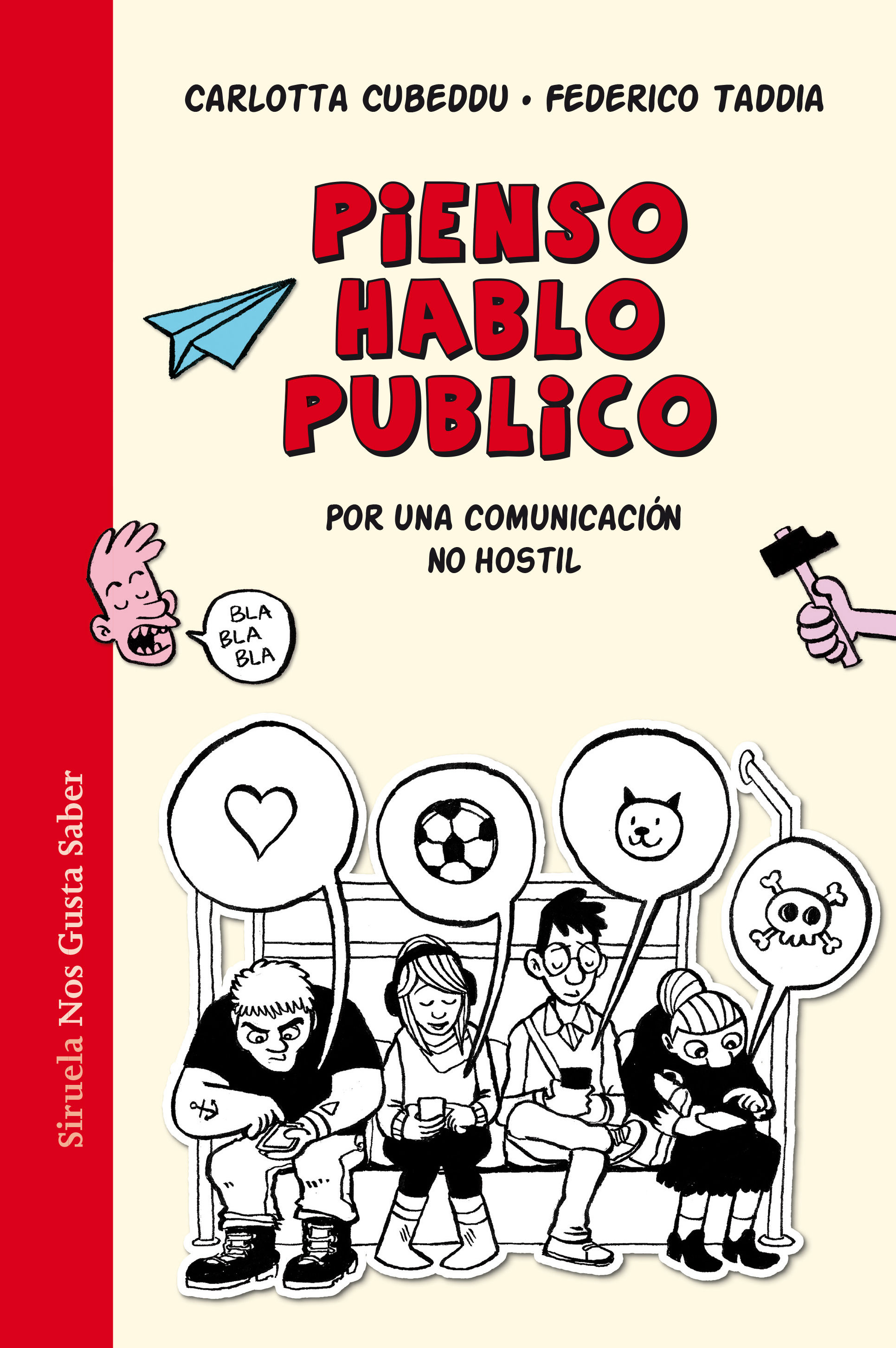 PIENSO, HABLO, PUBLICO. POR UNA COMUNICACIÓN NO HOSTIL