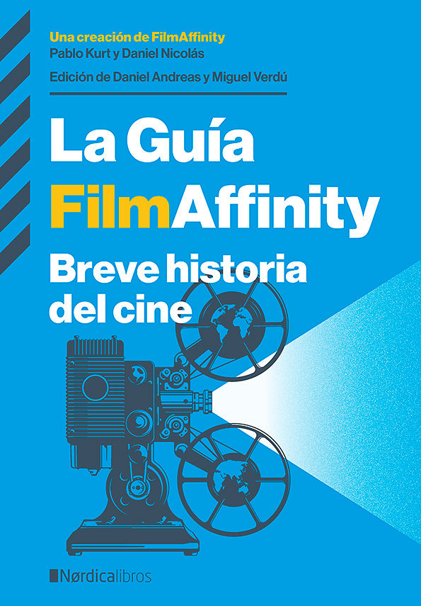 LA GUÍA FILMAFFINITY. BREVE HISTORIA DEL CINE