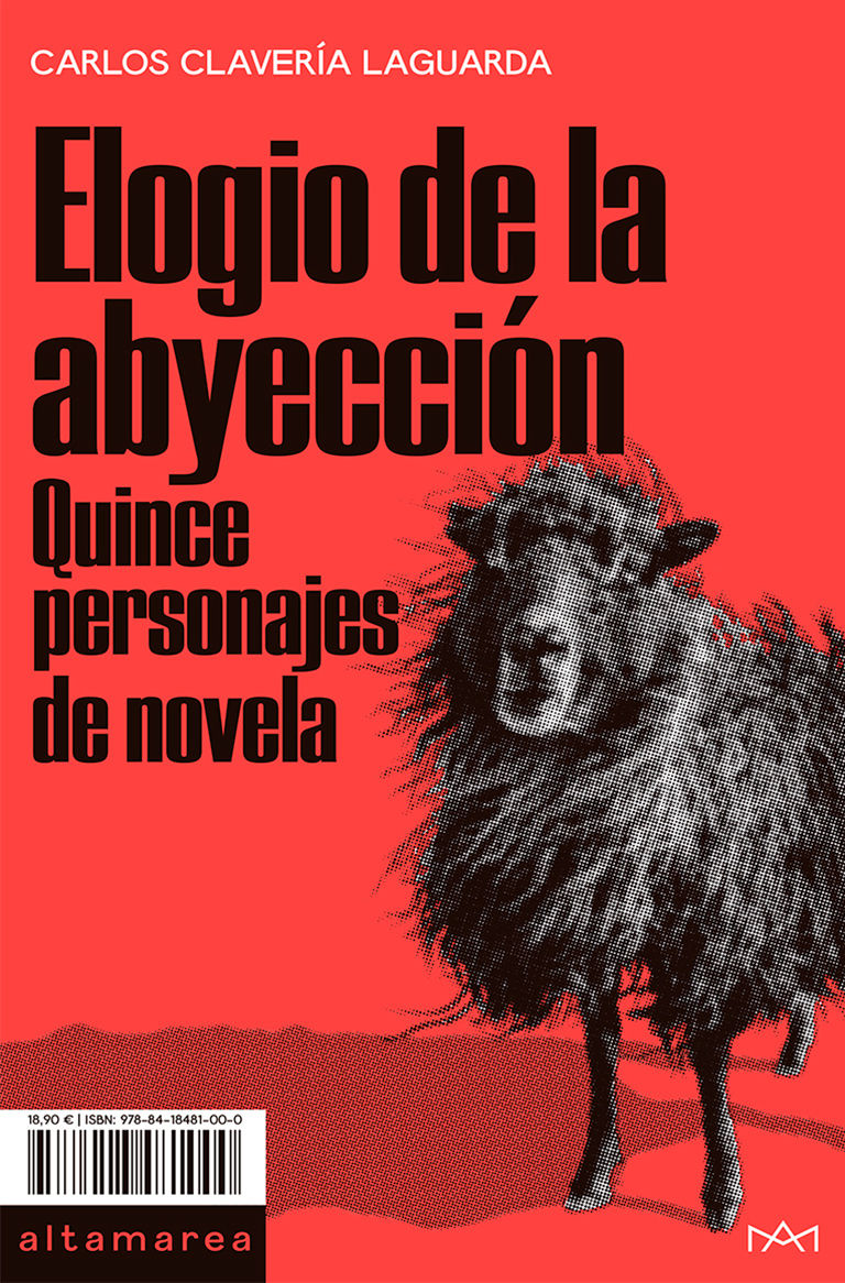 ELOGIO DE LA ABYECCIÓN. QUINCE PERSONAJES DE NOVELA