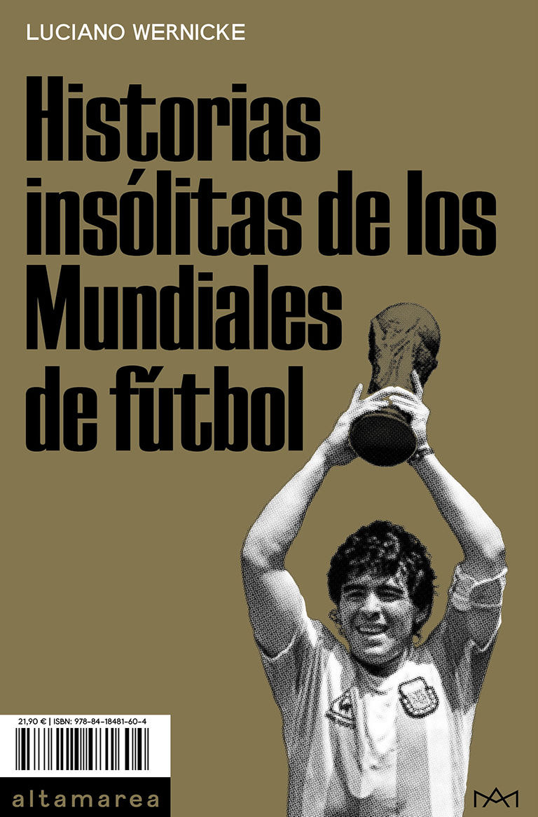 HISTORIAS INSÓLITAS DE LOS MUNDIALES DE FÚTBOL. 