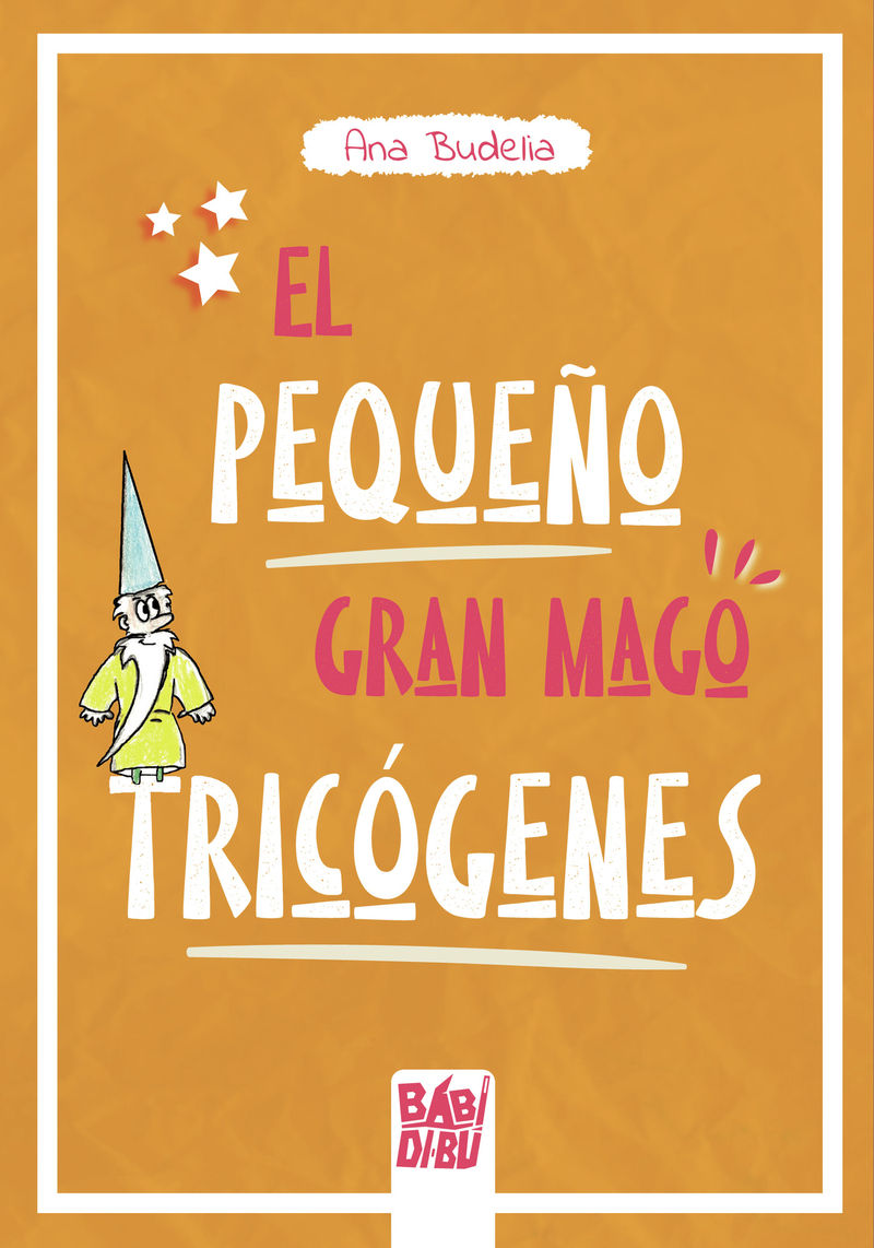 EL PEQUEÑO GRAN MAGO TRICÓGENES.
