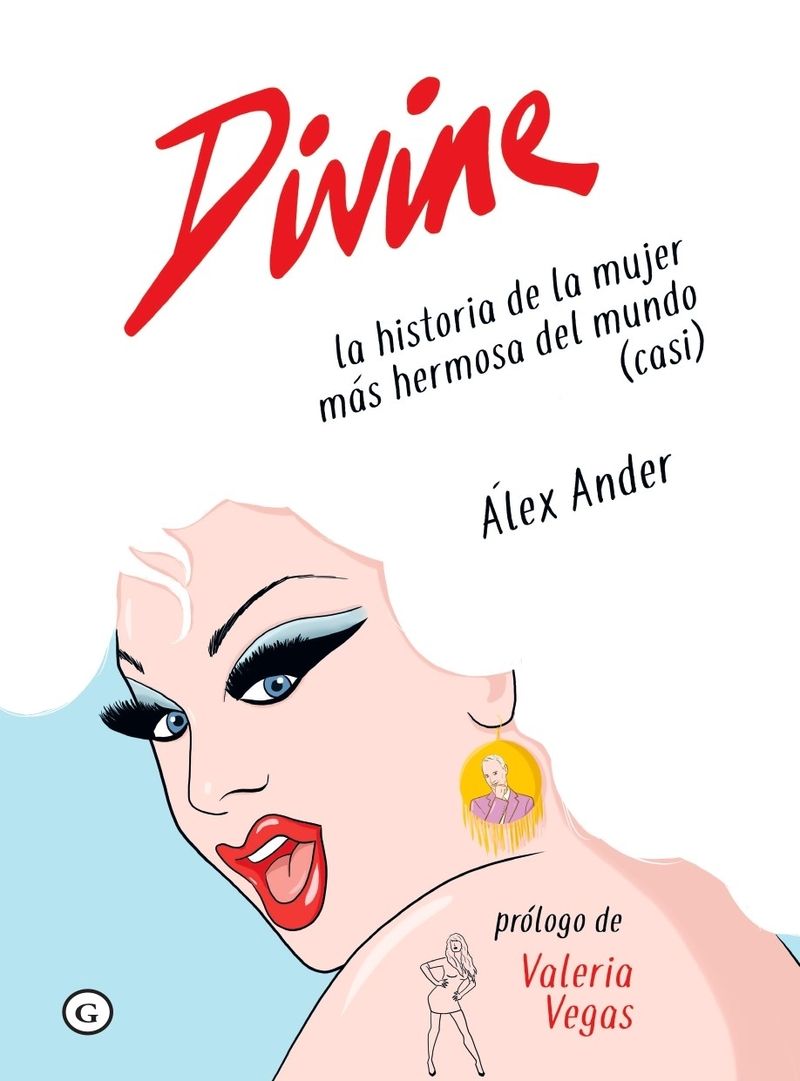 DIVINE. LA HISTORIA DE LA MUJER MÁS HERMOSA DEL MUNDO (CASI)