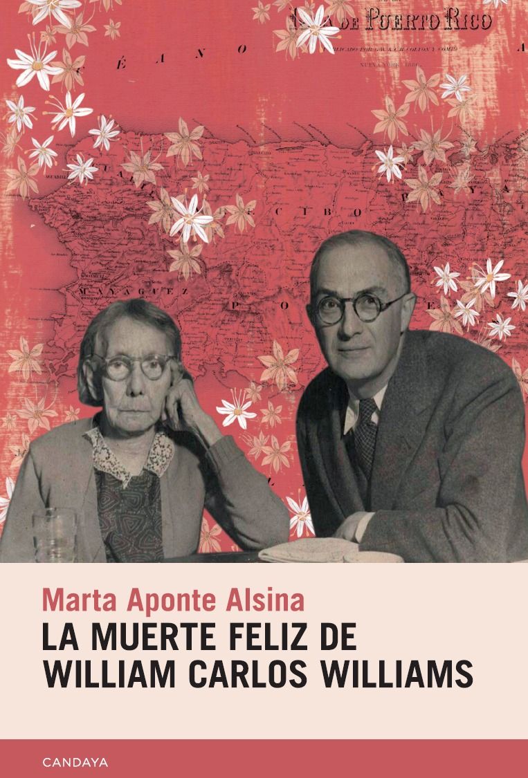 LA MUERTE FELIZ DE WILLIAM CARLOS WILLIAMS. 