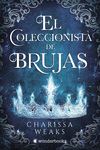 EL COLECCIONISTA DE BRUJAS. 