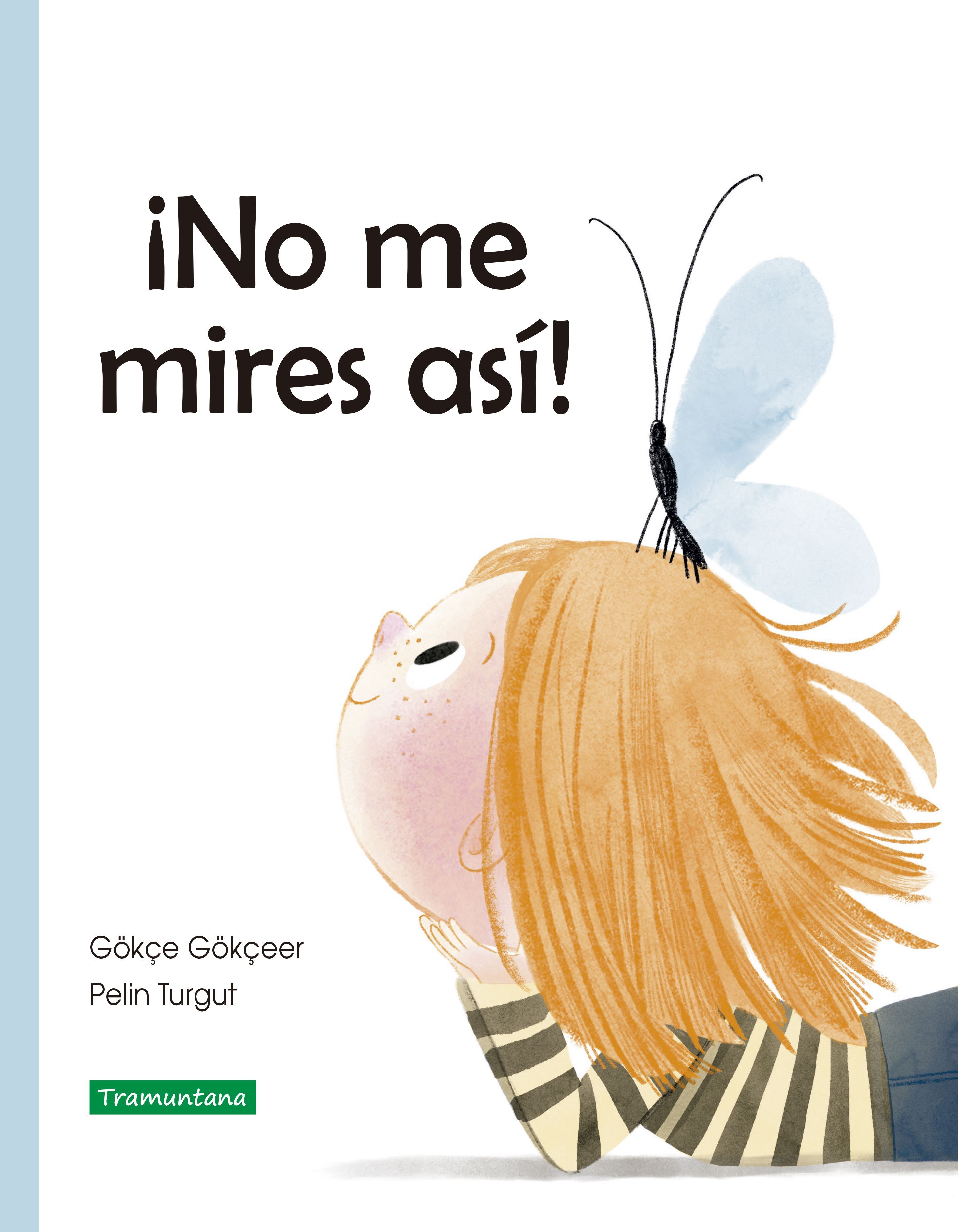 ¡NO ME MIRES ASÍ!. 