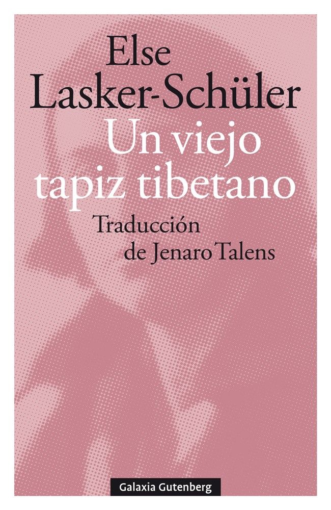 UN VIEJO TAPIZ TIBETANO (Y OTROS POEMAS DE AMOR). SELECCIÓN, TRADUCCIÓN E INTRODUCCIÓN DE JENARO TALENS